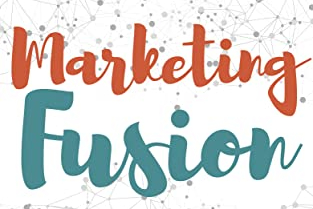 Marketing Fusion – A “Must Read” Marketing Book For Small Business Owners (Only $1.99 on Kindle)…